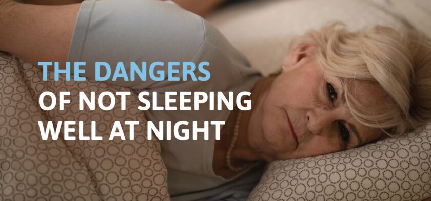 The Dangers of Not Sleeping Well At Night
